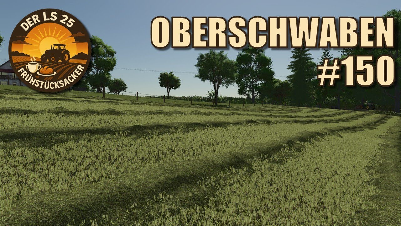 Erster Schnitt, so wichtig | LS25 Frühstücksacker #150