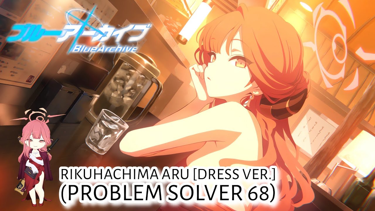 Blue Archive | Relationship Story with Rikuhachima Aru [Dress ver.] [Episode 1 - 3]