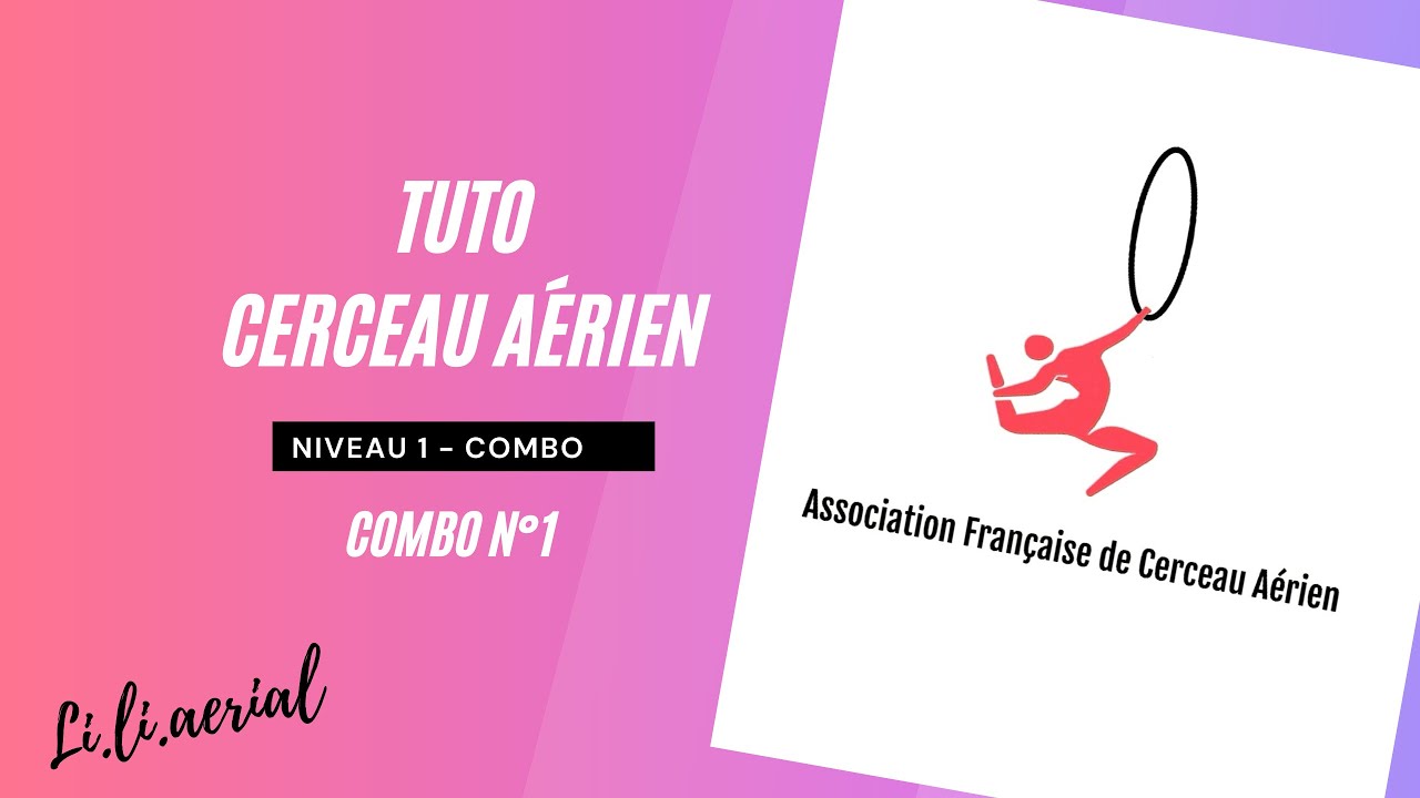Cerceau aérien - Combo n°1 - Niveau 1