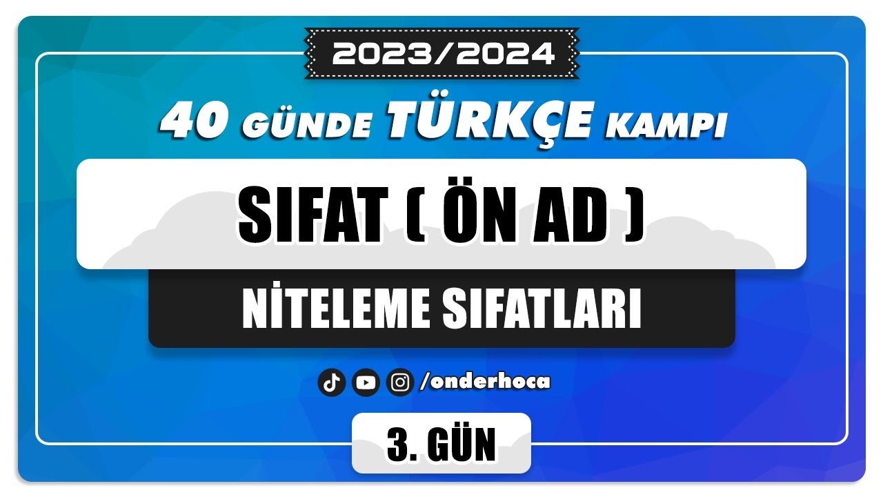 8) NİTELEME SIFATLARI - SORU ÇÖZÜMÜ / DİL BİLGİSİ KAMPI / Önder Hoca