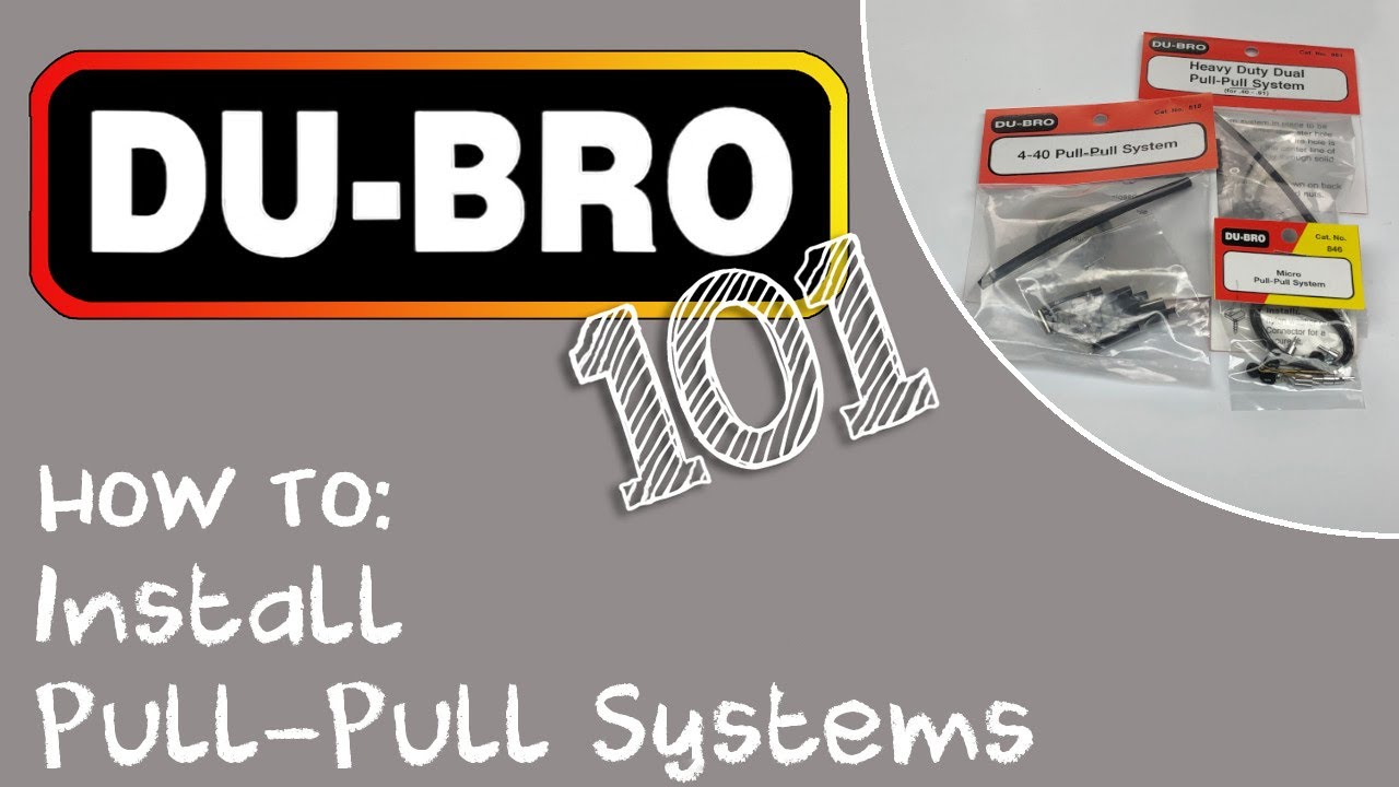 Du-Bro 101 – How To Install Pull-Pull Systems