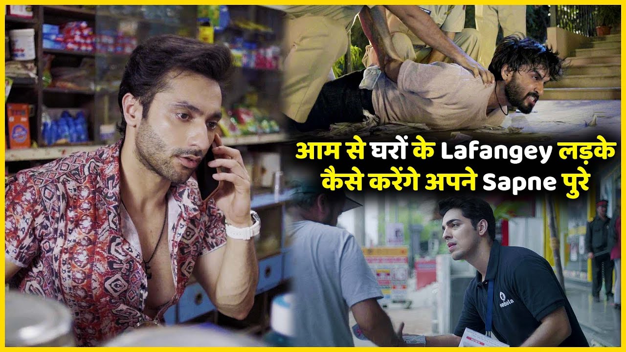 Lafangey : Sapne, Dosti, Duniya (2025) Series Explained In Hindi | Part 1| Story Summarized हिन्दी