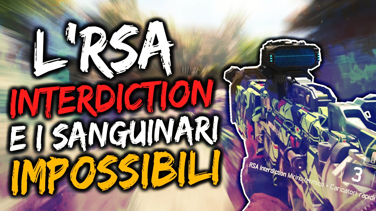 L'RSA INTERDICTION E I SANGUINARI IMPOSSIBILI - RTSC#39