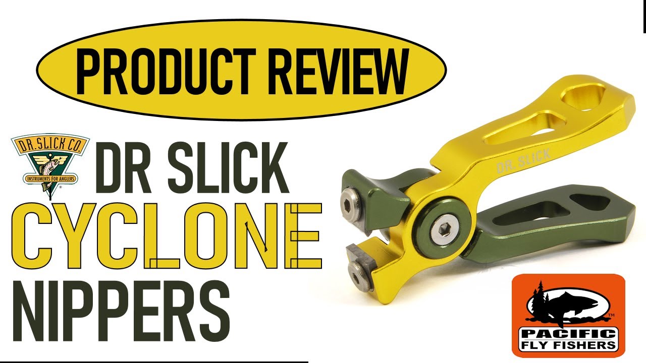 Product Review:  Dr Slick Cyclone Nippers
