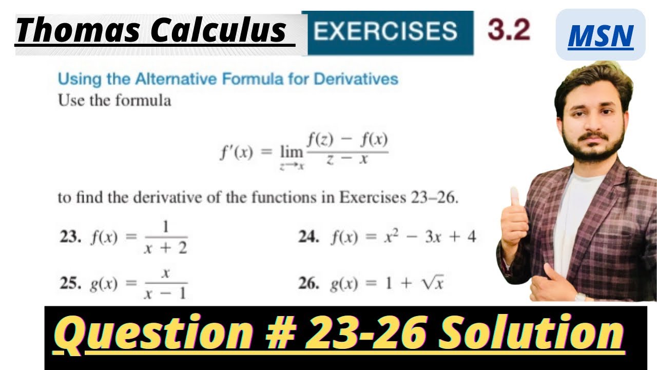 Thomas Calculus Exercise 3.2 Question # 23-26 solution|| Alternative formula for derivative by MSN|