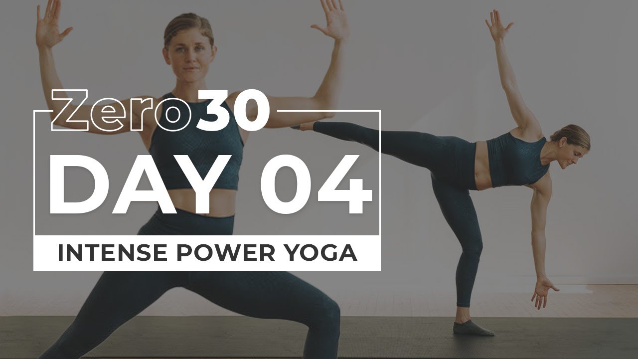 30-Minute INTENSE Power Yoga (No Equipment) | Zero30 Day 4