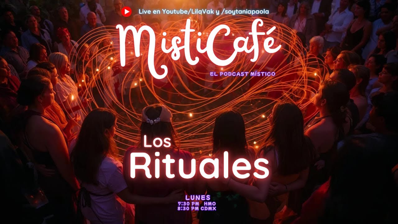 Misticafé T3 EP 45: “Los Rituales” usos, utilidades y consecuencias