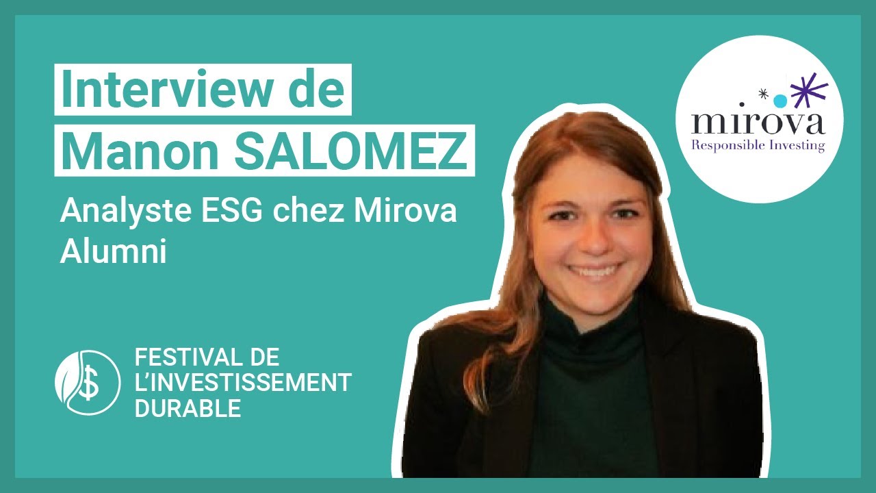 Interview de Manon SALOMEZ, Analyste ESG chez Mirova, Alumni