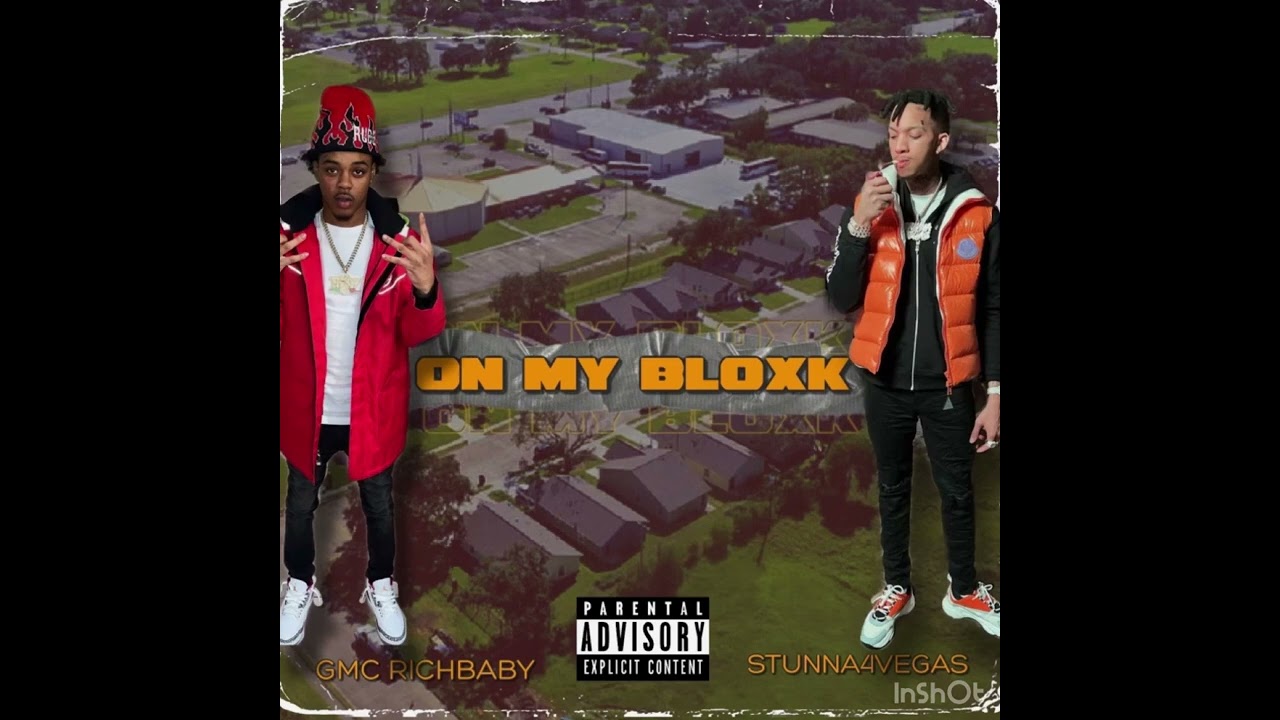 GMC Rich Baby - On My Bloxk ( Feat . Stunna 4 Vegas ) Prod By . GMajorGotBeats
