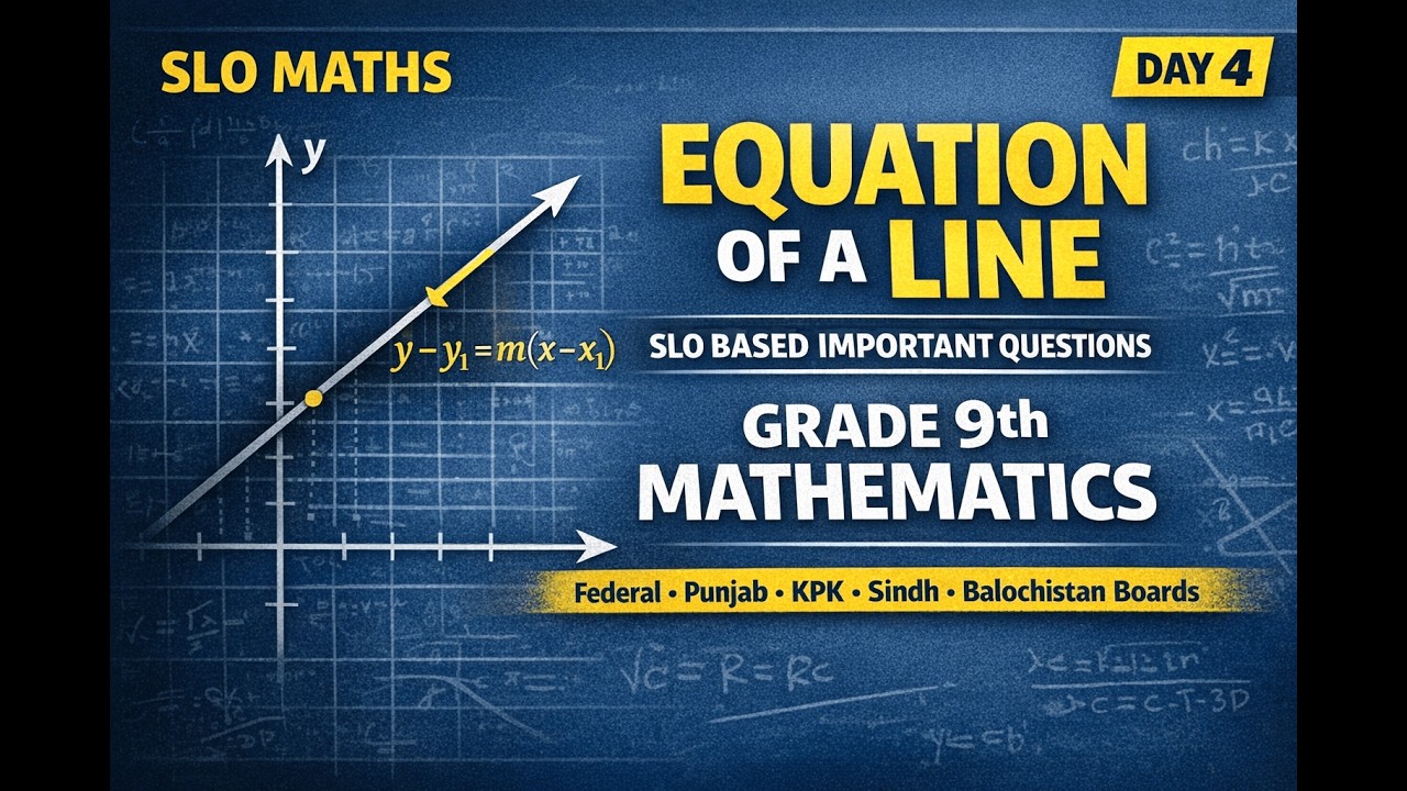 Equation of a Line | SLO based Important Questions | Grade 9 Mathematics | Federal board | Day 04