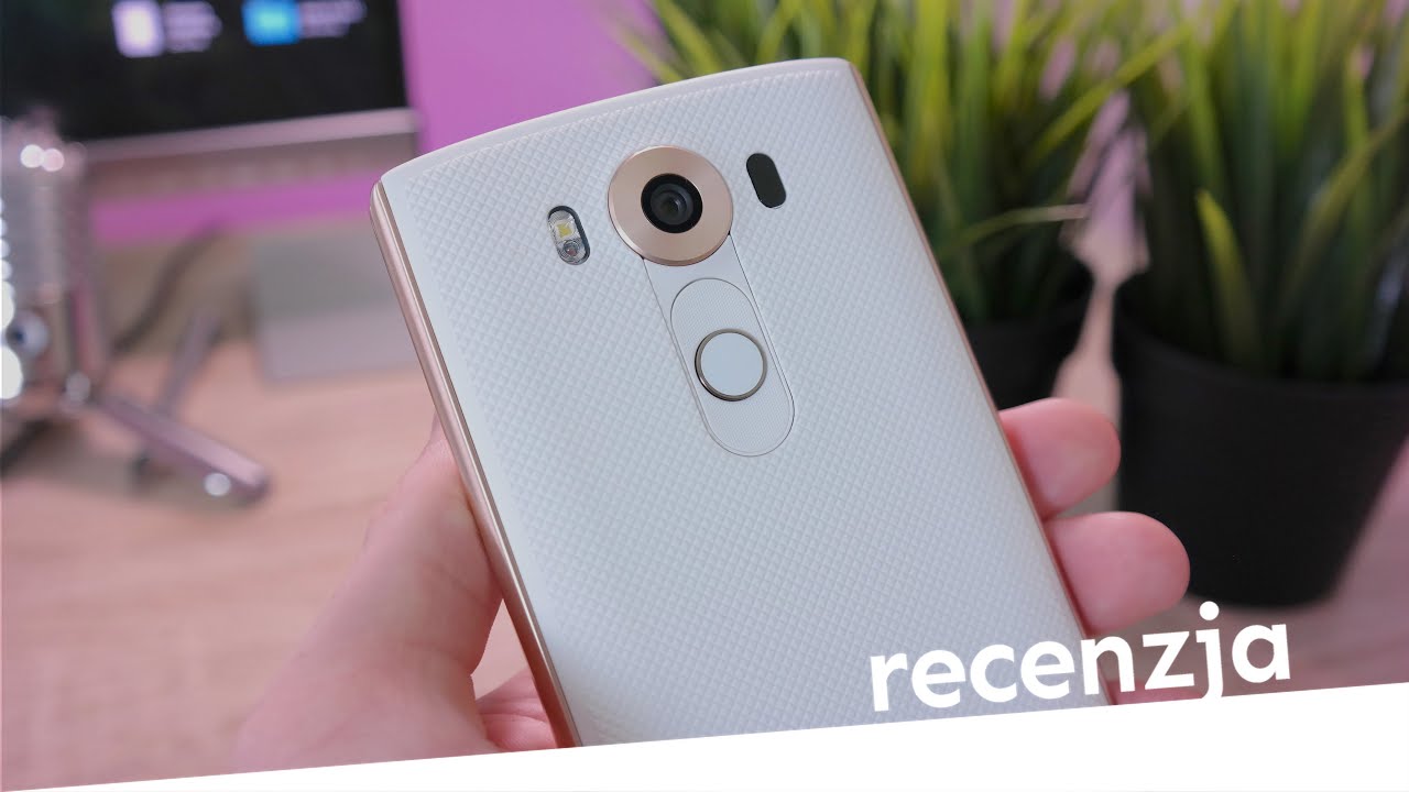 LG V10 Recenzja Test Opinia