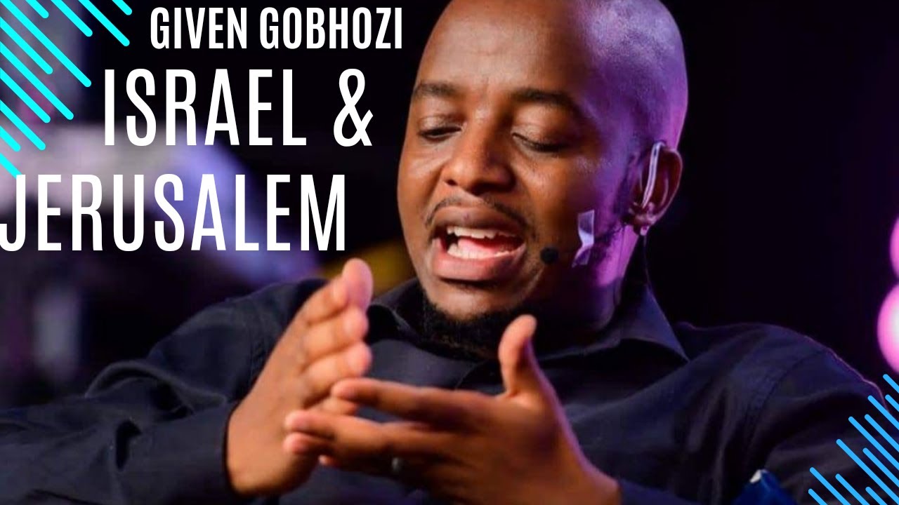 SHARE YOUR JOURNEY: Given  Gobhozi on Israel and Jerusalem.