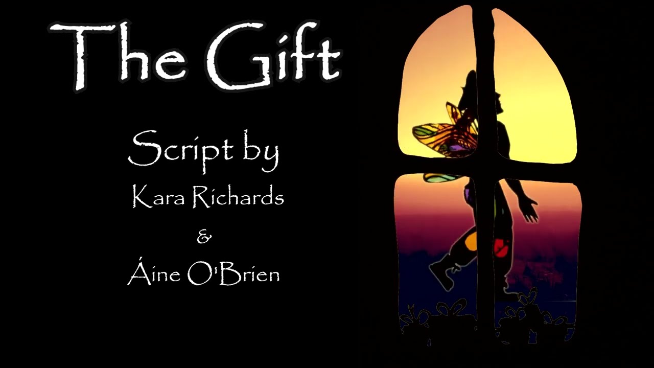 THE GIFT  by Kara Richards & Áine O'Brien