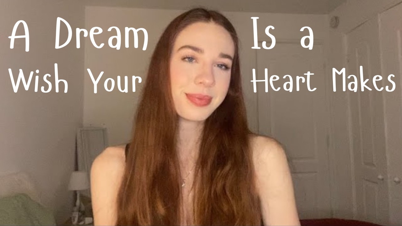 A Dream Is a Wish Your Heart Makes - Cinderella - Tara Piper