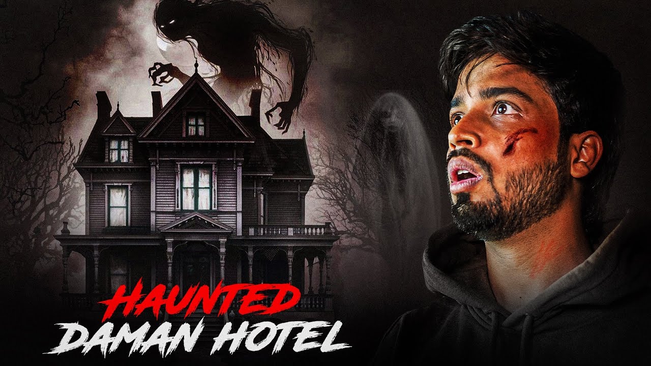 HAUNTED HOTEL DAMAN☠️