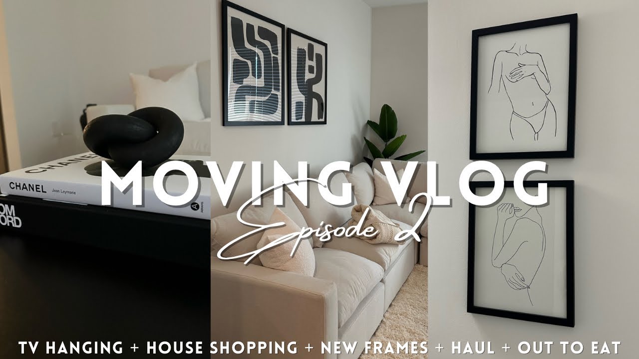 MOVING VLOG: Ep2 | House shopping + Getting TV’s hung + New frames + Target & Tjmaxx runs!
