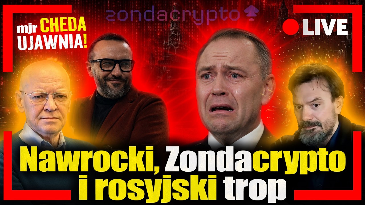 [LIVE] Nawrocki, Zondacrypto i rosyjski trop. Mjr Robert Cheda ujawnia, Jan Piński