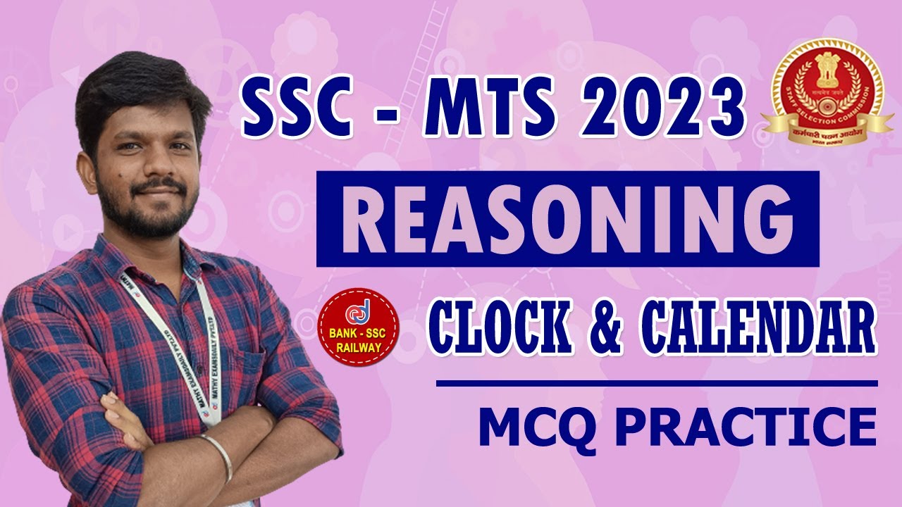 SSC -MTS 2023 : Reasoning - Clock & Calender Mcq Practice Test  | SSC Maths Problem Live Discussion