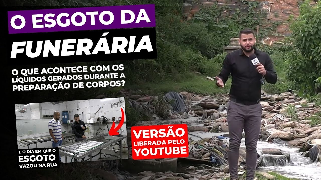 PREPARAÇÃO DE CORPOS: O QUE ACONTECE COM O ESGOTO DA FUNERÁRIA? (VERSÃO LIBERADA PELO YOUTUBE)