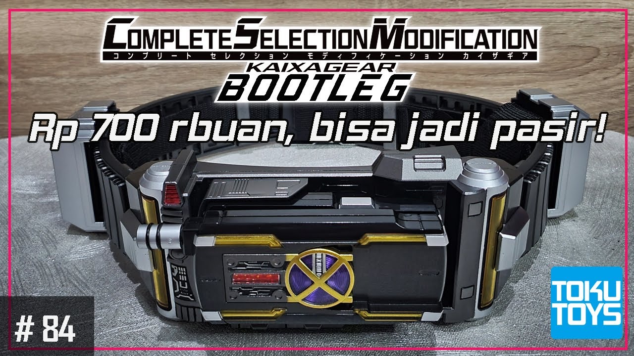 Review CSM Kaixa Gear Bootlegh  cuma 700an ribu bisa jadi pasir!