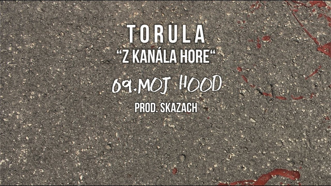 Torula - Moj Hood (prod. Skazach) + Dj Spank