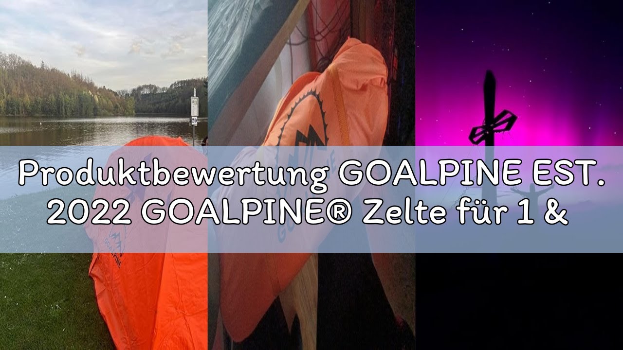 Produktbewertung GOALPINE EST. 2022 GOALPINE® Zelte für 1 & 2 große Personen | wasserdicht 4000mm |