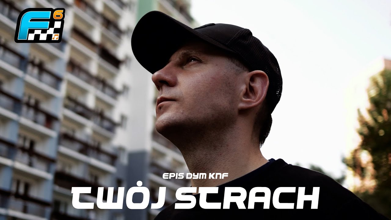 Epis DYM KNF - Tw&oacute;j strach (prod. PSR)