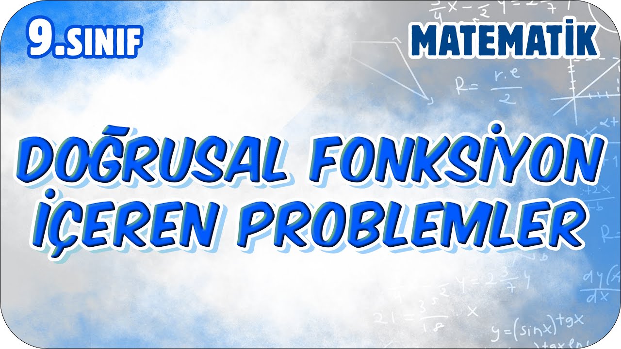 Doğrusal Fonksiyon İçeren Problemler | 9.Sınıf Matematik #2026