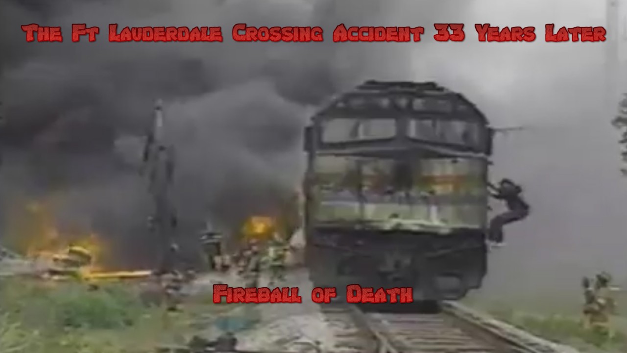 The Ft Lauderdale Crossing Accident 33 Years Later