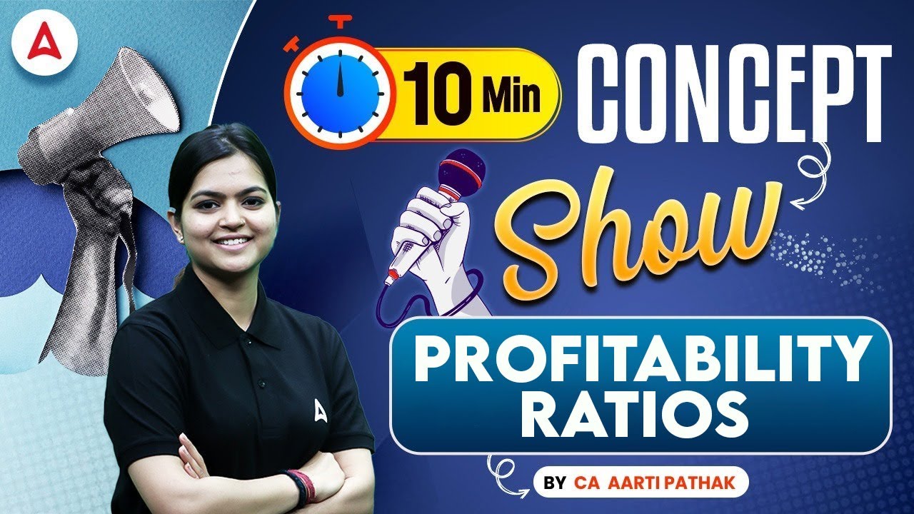 Profitability Ratio | 10 Minute Accounting Concept Show by CA Aarti Pathak