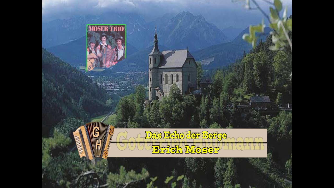 Erich Moser  -  Das Echo der Berge