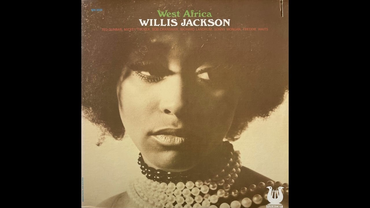 Willis Jackson - West Africa (US, 1974) [Full LP] {Jazz-Funk, Soul-Jazz, Cool Jazz} ★VERY RARE GEM★