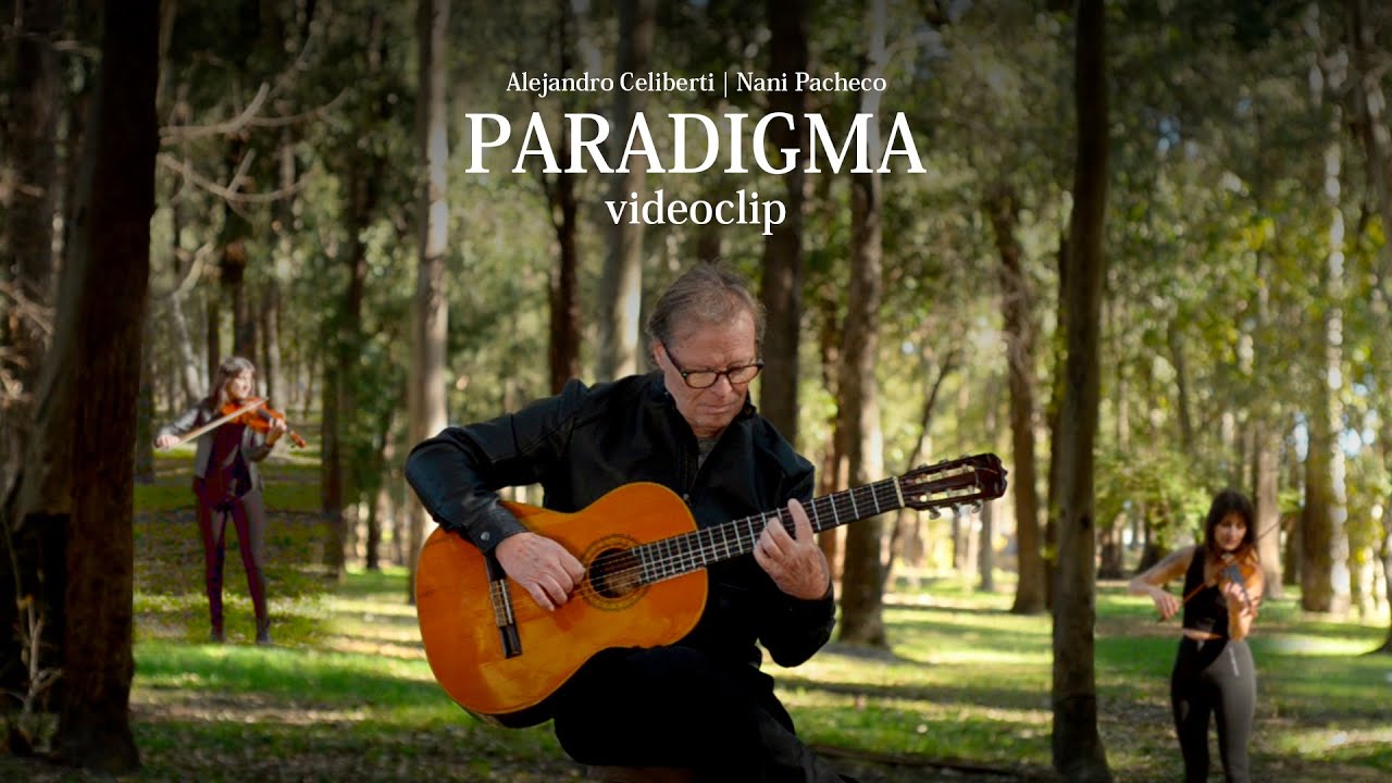 Paradigma | Alejandro Celiberti feat. Nani Pacheco