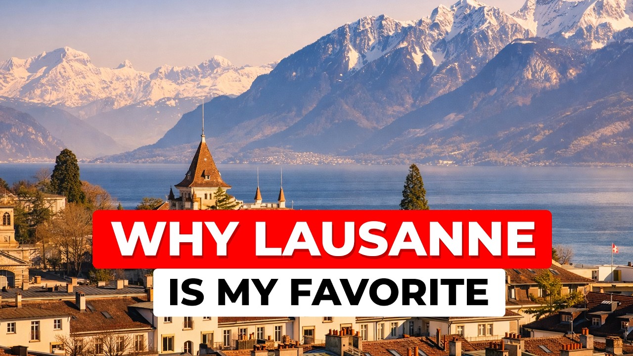 Lausanne 2026: Essential Travel Tips for Switzerland