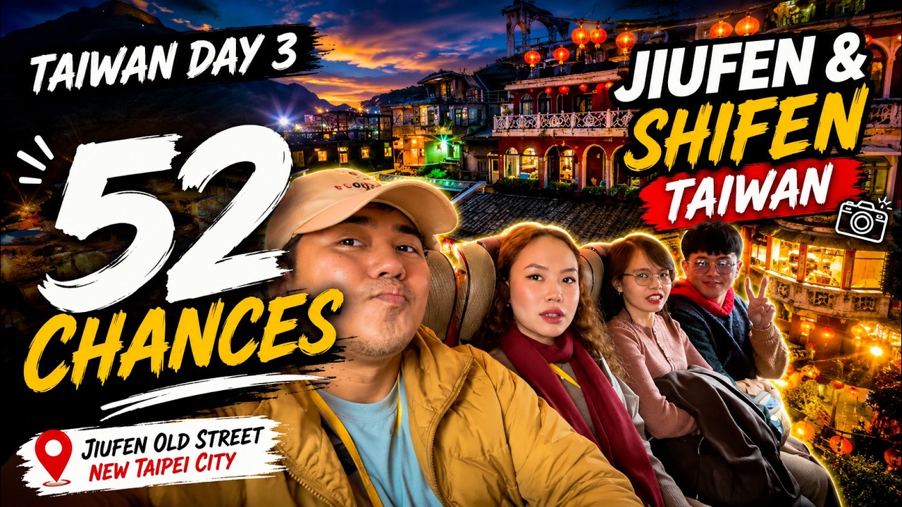 52 Chances - Taiwan Day 3