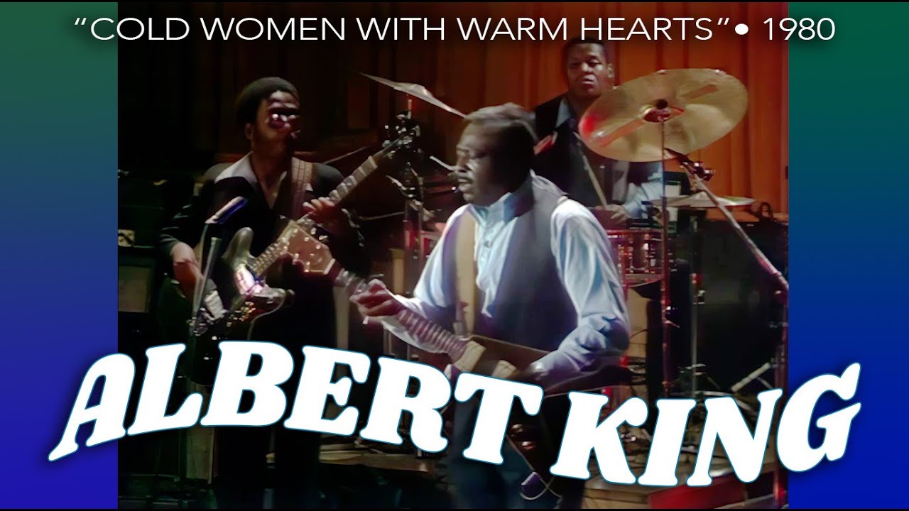 Albert King • “Cold Women With Warm Hearts” • 1980 [Reelin' In The Years Archive]