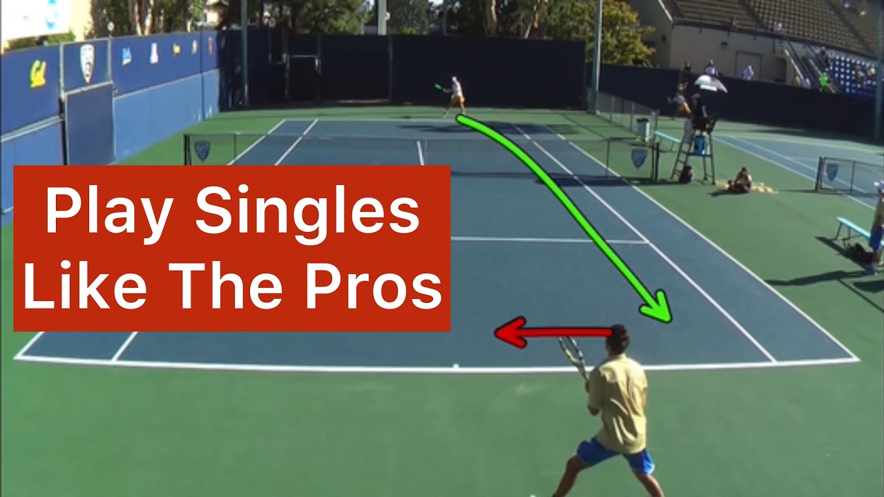 2 Singles Strategies To Play Like A Pro