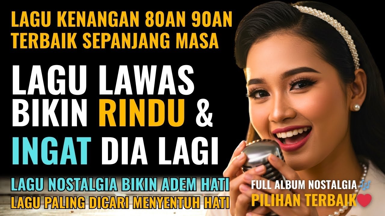12 Lagu Pop Lawas Penuh Kenangan 💖 LAGU NOSTALGIA 80an 90an yang BIKIN KANGEN Masa Lalu