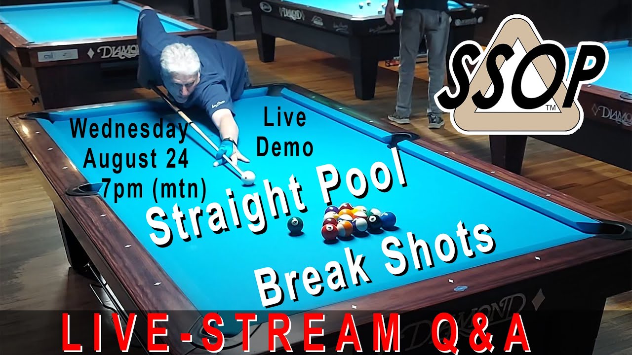 Live Stream Straight Pool Break Shots, Tutorial, Q&A