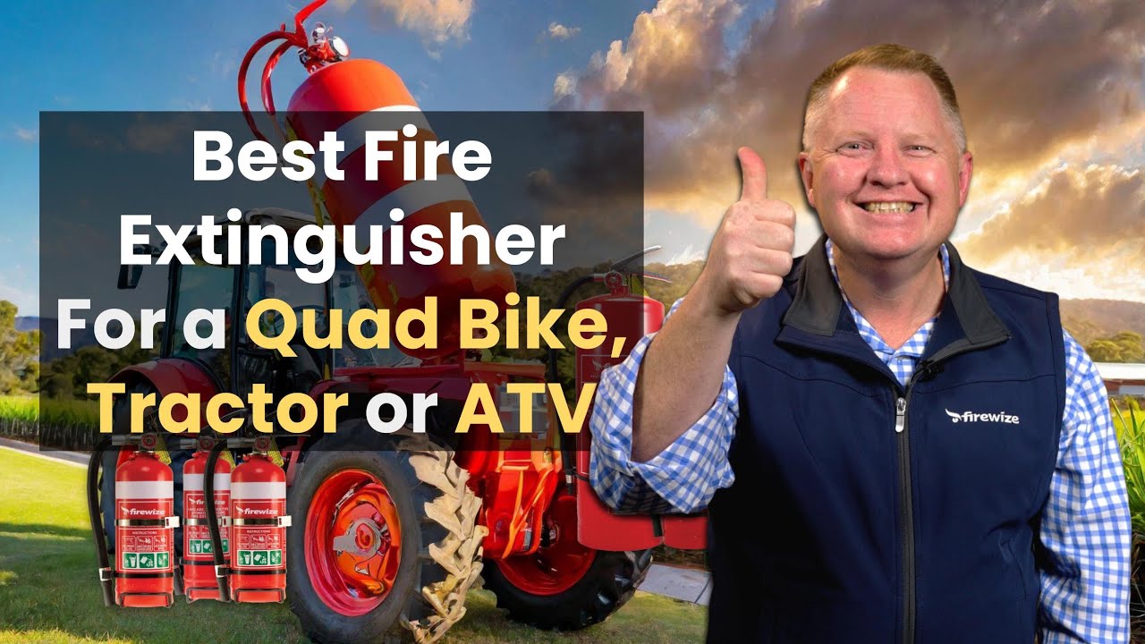 What is the best fire extinguisher for farm machinery such as a Quad Bike, Tractor or ATV?