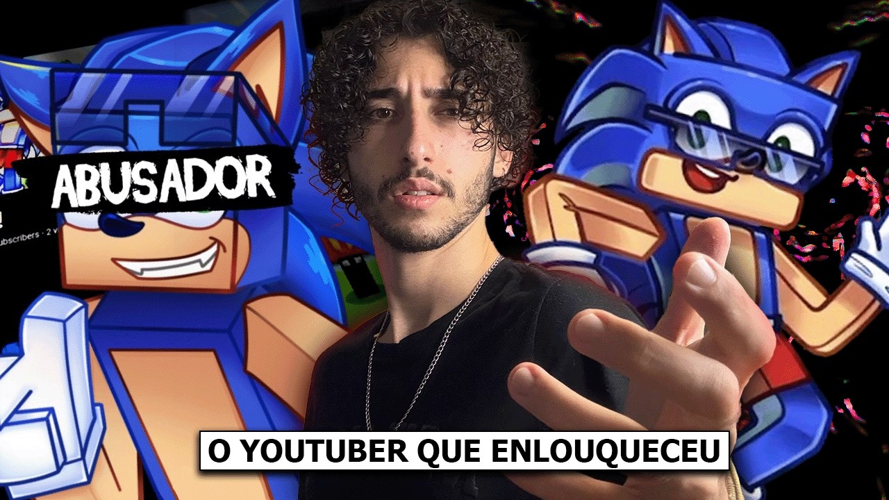 O YOUTUBER DE SONIC QUE REGISTROU A SUA LOUCURA - RUNSONIC