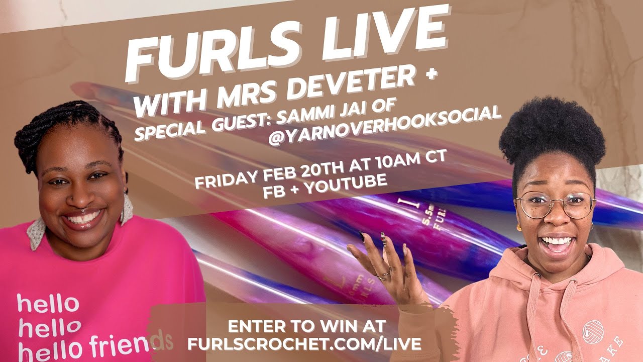 Furls Live with Mrs Deveter & Sammi Jai of Yarn Over Hook 📱