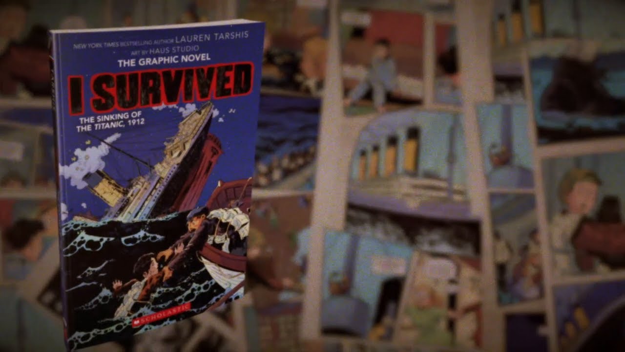 I Survived the Sinking of the Titanic, 1912 The Graphic Novel by Lauren Tarshis