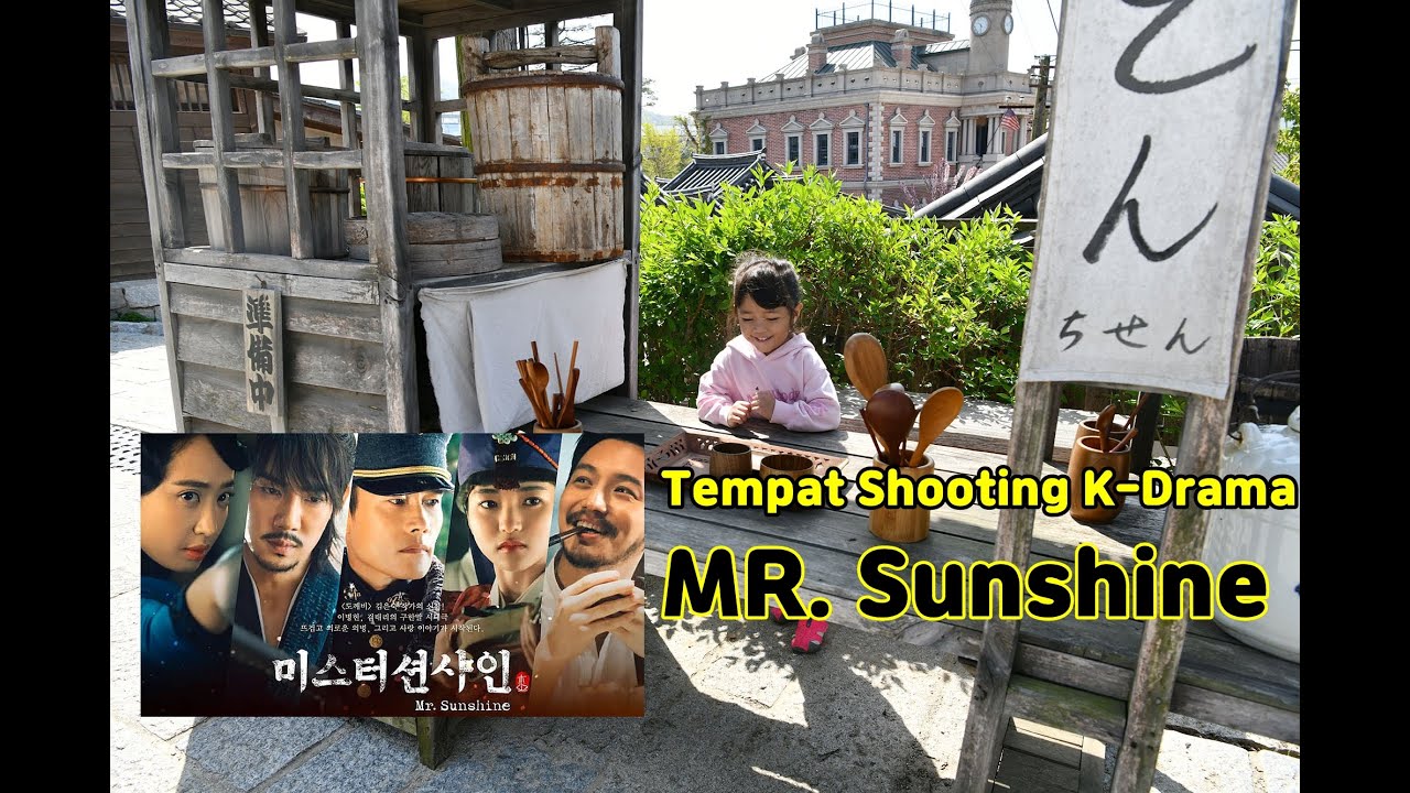 Korea Drama Tempat shooting mr.sunshine
