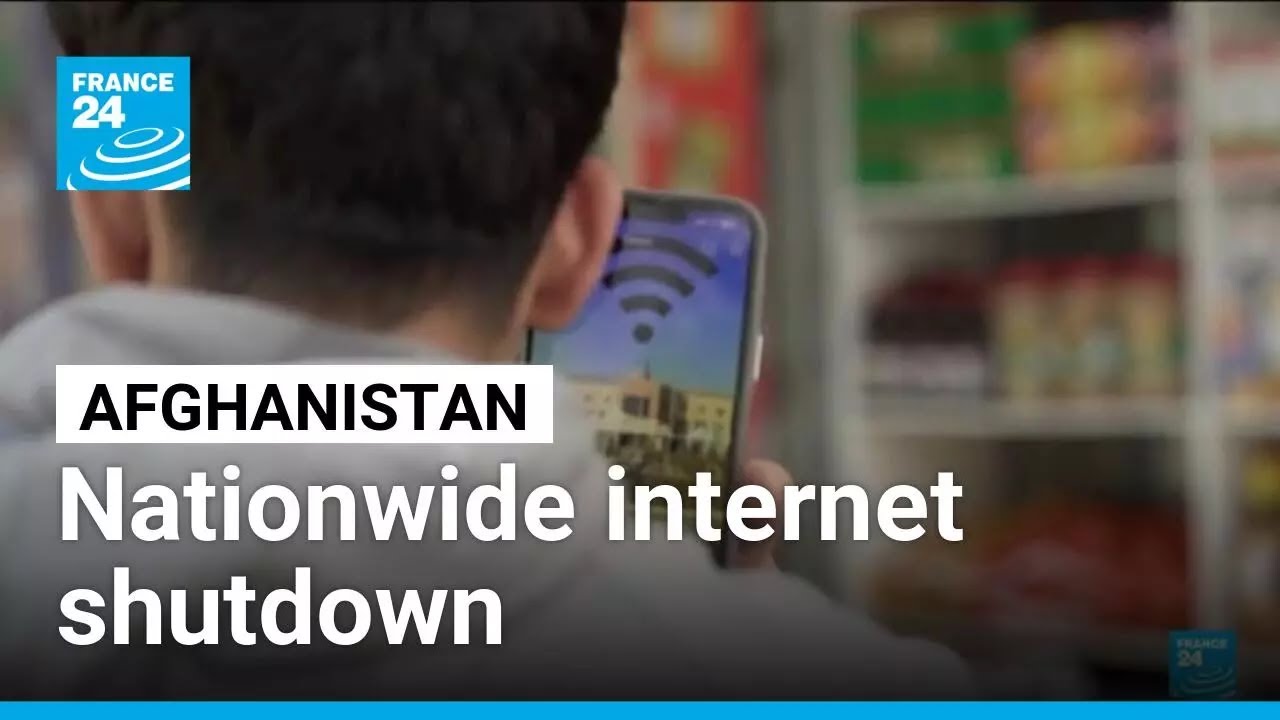 Afghanistan: The nationwide internet shutdown continues &bull; FRANCE 24 English