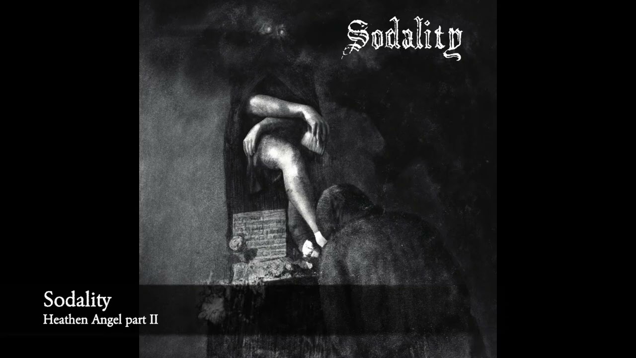 SODALITY - Benediction, Part2