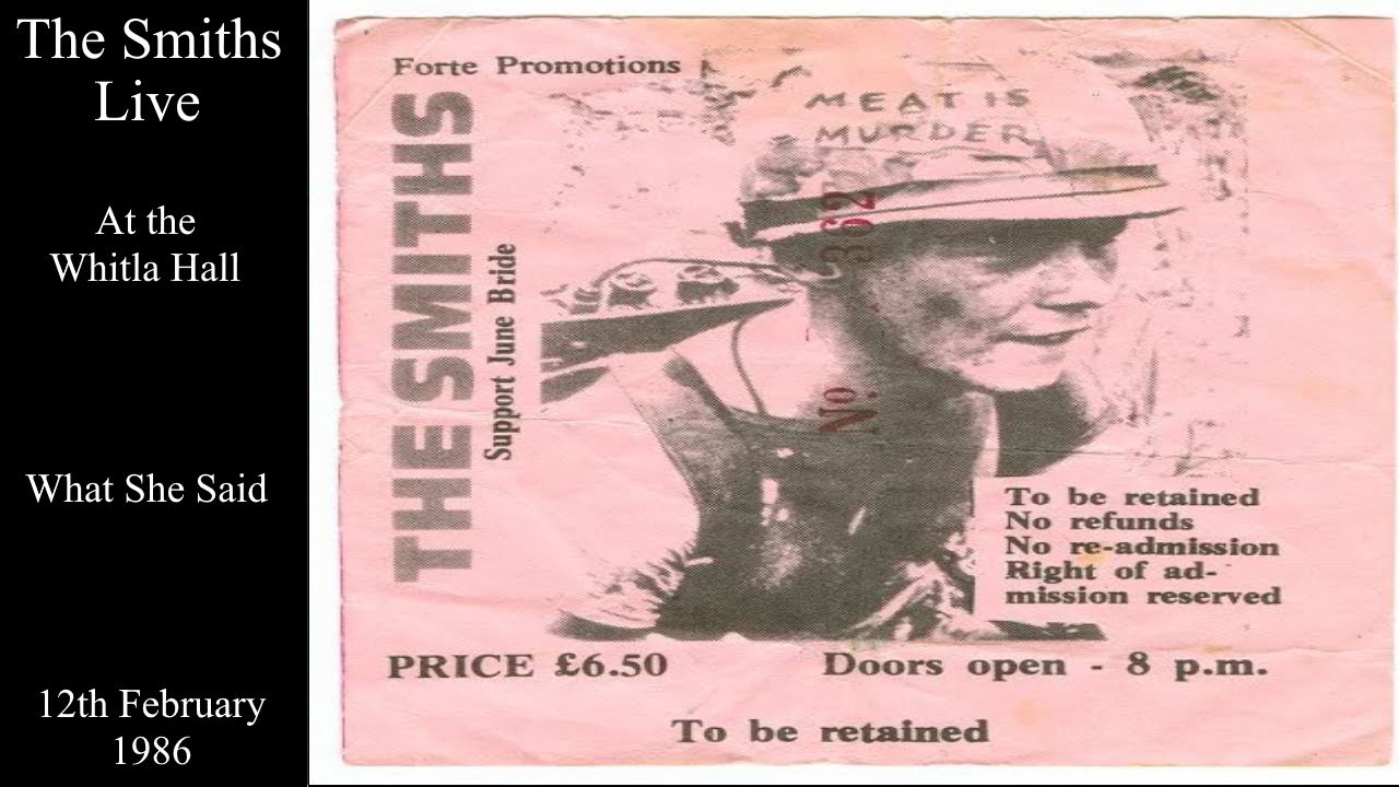 The Smiths Live | What She Said | The Whitla Hall Q.U Belfast | February 1986
