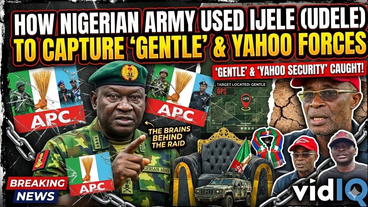HOW NIGERIAN ARMY USED IJELE (UDELE) TO CAPTURE GENTLE THE YAHOO SECURITY FORCES 