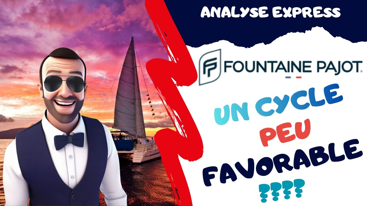 FOUNTAINE PAJOT, FAUT-IL INVESTIR ? ANALYSE EXPRESS