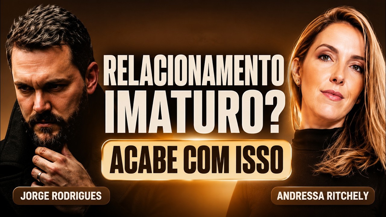 Como acabar com seu relacionamento imaturo - Participação Dr. Jorge rodrigues